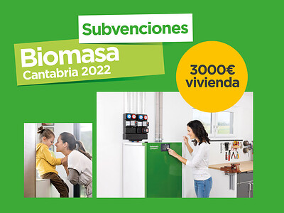 Subvenciones biomasa Cantabria 2022
